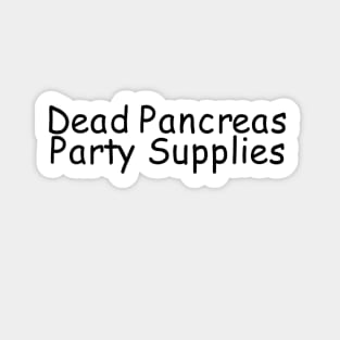 Dead Pancreas Party Supplies Sticker